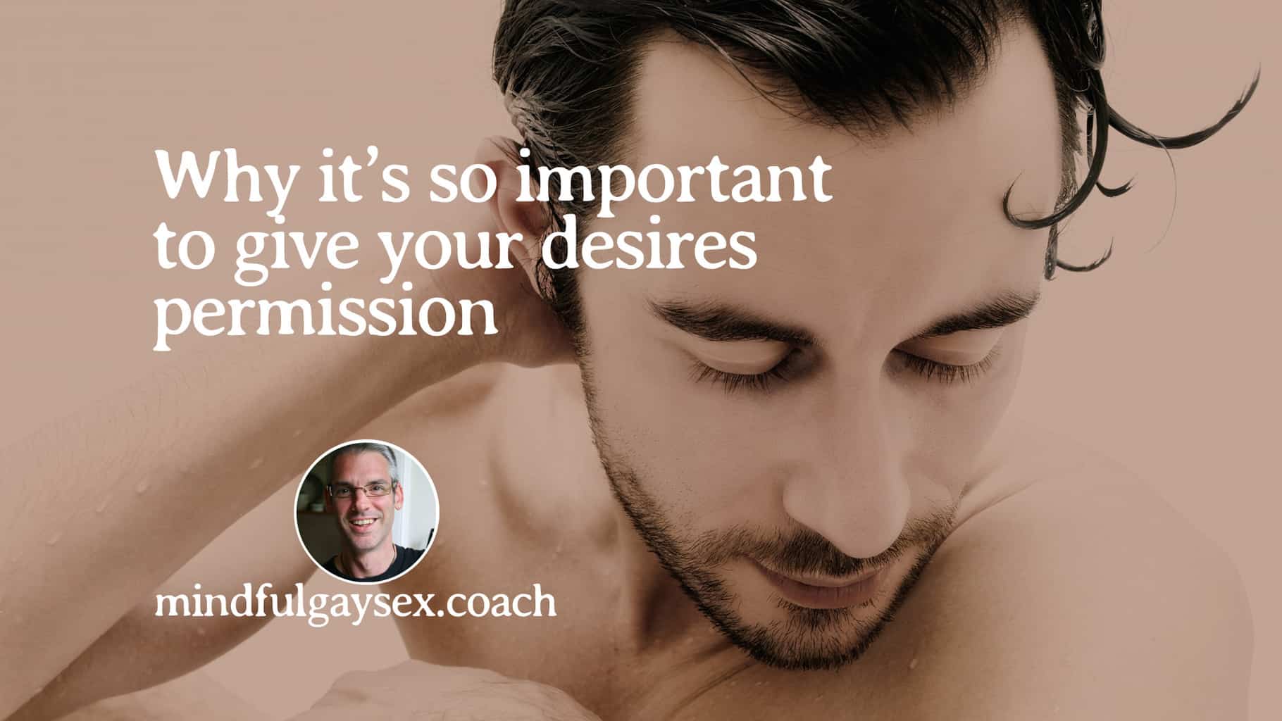 mindful gay sex intimacy coaching UK